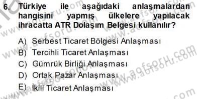 Gümrük Mevzuatı Dersi 2014 - 2015 Yılı (Vize) Ara Sınav Soruları 6. Soru