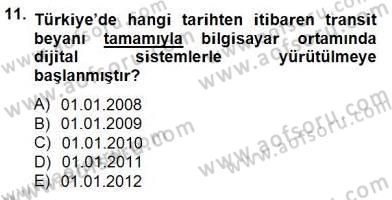 Gümrük Mevzuatı Dersi 2014 - 2015 Yılı (Final) Dönem Sonu Sınav Soruları 11. Soru