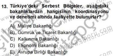 Gümrük Mevzuatı Dersi 2014 - 2015 Yılı (Final) Dönem Sonu Sınav Soruları 13. Soru