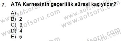 Gümrük Mevzuatı Dersi 2014 - 2015 Yılı (Final) Dönem Sonu Sınav Soruları 7. Soru