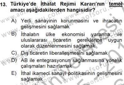 Gümrük Mevzuatı Dersi 2015 - 2016 Yılı (Vize) Ara Sınav Soruları 13. Soru