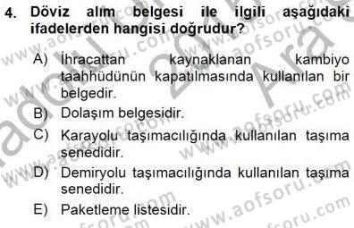 Gümrük Mevzuatı Dersi 2015 - 2016 Yılı (Vize) Ara Sınav Soruları 4. Soru