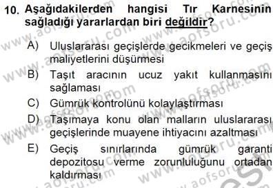 Gümrük Mevzuatı Dersi 2015 - 2016 Yılı (Final) Dönem Sonu Sınav Soruları 10. Soru