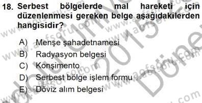 Gümrük Mevzuatı Dersi 2015 - 2016 Yılı (Final) Dönem Sonu Sınav Soruları 18. Soru