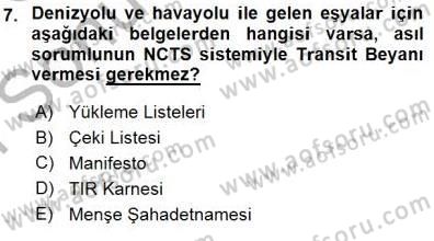 Gümrük Mevzuatı Dersi 2015 - 2016 Yılı (Final) Dönem Sonu Sınav Soruları 7. Soru