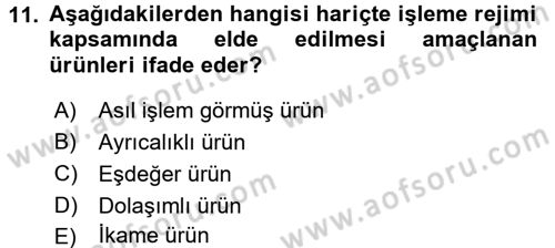 Gümrük Mevzuatı Dersi 2016 - 2017 Yılı 3 Ders Sınav Soruları 11. Soru
