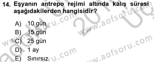 Gümrük Mevzuatı Dersi 2016 - 2017 Yılı 3 Ders Sınav Soruları 14. Soru