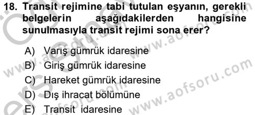 Gümrük Mevzuatı Dersi 2016 - 2017 Yılı 3 Ders Sınav Soruları 18. Soru