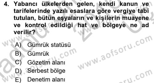 Gümrük Mevzuatı Dersi 2016 - 2017 Yılı 3 Ders Sınav Soruları 4. Soru