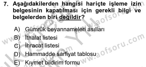 Gümrük Mevzuatı Dersi 2016 - 2017 Yılı 3 Ders Sınav Soruları 7. Soru