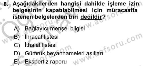 Gümrük Mevzuatı Dersi 2016 - 2017 Yılı 3 Ders Sınav Soruları 8. Soru