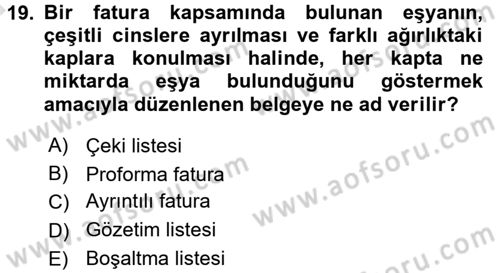Gümrük Mevzuatı Dersi 2016 - 2017 Yılı (Vize) Ara Sınav Soruları 19. Soru
