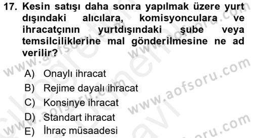 Gümrük Mevzuatı Dersi 2016 - 2017 Yılı (Final) Dönem Sonu Sınav Soruları 17. Soru