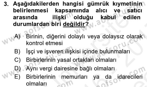 Gümrük Mevzuatı Dersi 2016 - 2017 Yılı (Final) Dönem Sonu Sınav Soruları 3. Soru