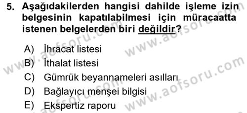 Gümrük Mevzuatı Dersi 2016 - 2017 Yılı (Final) Dönem Sonu Sınav Soruları 5. Soru