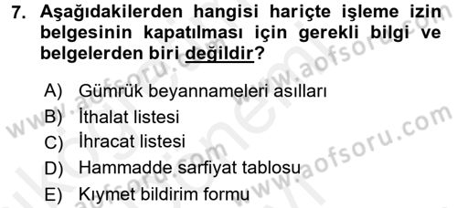 Gümrük Mevzuatı Dersi 2016 - 2017 Yılı (Final) Dönem Sonu Sınav Soruları 7. Soru