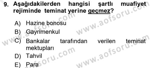 Gümrük Mevzuatı Dersi 2016 - 2017 Yılı (Final) Dönem Sonu Sınav Soruları 9. Soru
