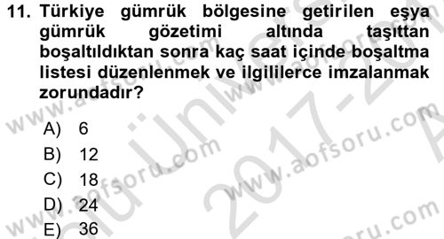Gümrük Mevzuatı Dersi 2017 - 2018 Yılı (Vize) Ara Sınav Soruları 11. Soru
