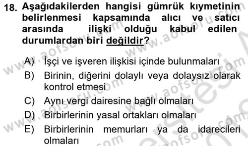 Gümrük Mevzuatı Dersi 2017 - 2018 Yılı (Vize) Ara Sınav Soruları 18. Soru