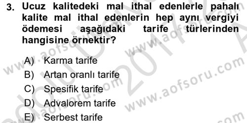 Gümrük Mevzuatı Dersi 2017 - 2018 Yılı (Vize) Ara Sınav Soruları 3. Soru