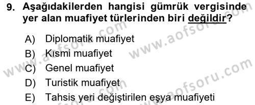 Gümrük Mevzuatı Dersi 2017 - 2018 Yılı (Vize) Ara Sınav Soruları 9. Soru