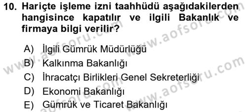 Gümrük Mevzuatı Dersi 2017 - 2018 Yılı (Final) Dönem Sonu Sınav Soruları 10. Soru