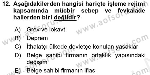 Gümrük Mevzuatı Dersi 2017 - 2018 Yılı (Final) Dönem Sonu Sınav Soruları 12. Soru