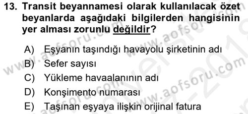 Gümrük Mevzuatı Dersi 2017 - 2018 Yılı (Final) Dönem Sonu Sınav Soruları 13. Soru