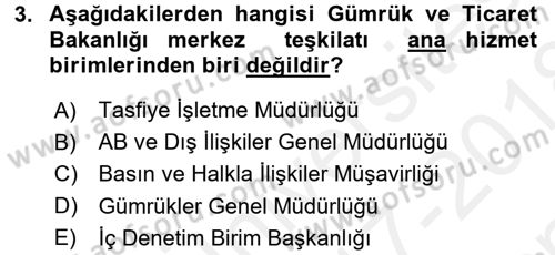 Gümrük Mevzuatı Dersi 2017 - 2018 Yılı (Final) Dönem Sonu Sınav Soruları 3. Soru