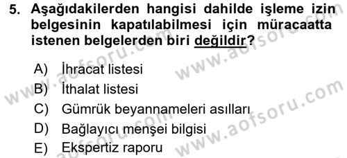 Gümrük Mevzuatı Dersi 2017 - 2018 Yılı (Final) Dönem Sonu Sınav Soruları 5. Soru