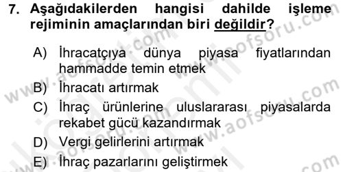 Gümrük Mevzuatı Dersi 2017 - 2018 Yılı (Final) Dönem Sonu Sınav Soruları 7. Soru