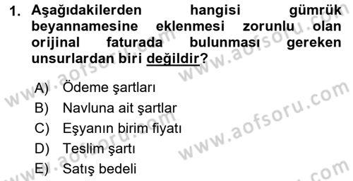 Gümrük Mevzuatı Dersi 2018 - 2019 Yılı Yaz Okulu Sınav Soruları 1. Soru