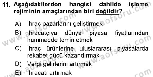 Gümrük Mevzuatı Dersi 2018 - 2019 Yılı Yaz Okulu Sınav Soruları 11. Soru