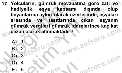 Gümrük Mevzuatı Dersi 2018 - 2019 Yılı Yaz Okulu Sınav Soruları 17. Soru