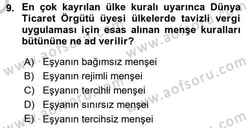 Gümrük Mevzuatı Dersi 2018 - 2019 Yılı Yaz Okulu Sınav Soruları 9. Soru