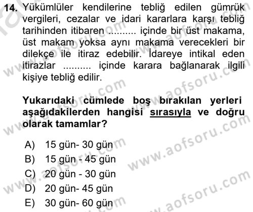 Gümrük Mevzuatı Dersi 2020 - 2021 Yılı Yaz Okulu Sınav Soruları 14. Soru