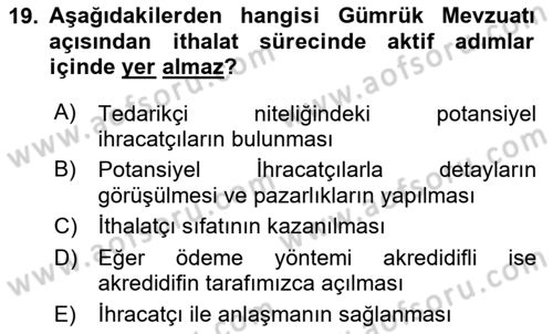 Gümrük Mevzuatı Dersi 2020 - 2021 Yılı Yaz Okulu Sınav Soruları 19. Soru