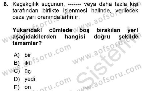 Gümrük Mevzuatı Dersi 2020 - 2021 Yılı Yaz Okulu Sınav Soruları 6. Soru