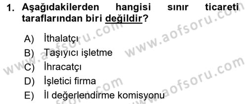 Gümrük Mevzuatı Dersi 2021 - 2022 Yılı (Vize) Ara Sınav Soruları 1. Soru