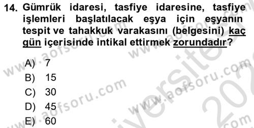 Gümrük Mevzuatı Dersi 2021 - 2022 Yılı (Vize) Ara Sınav Soruları 14. Soru