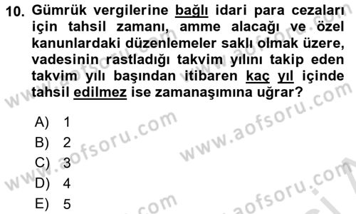 Gümrük Mevzuatı Dersi 2021 - 2022 Yılı (Final) Dönem Sonu Sınav Soruları 10. Soru