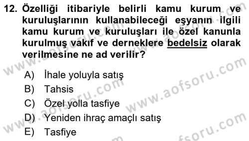 Gümrük Mevzuatı Dersi 2021 - 2022 Yılı (Final) Dönem Sonu Sınav Soruları 12. Soru