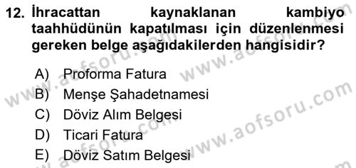 Gümrük Mevzuatı Dersi 2021 - 2022 Yılı Yaz Okulu Sınav Soruları 12. Soru