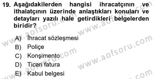 Gümrük Mevzuatı Dersi 2021 - 2022 Yılı Yaz Okulu Sınav Soruları 19. Soru