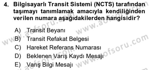 Gümrük Mevzuatı Dersi 2021 - 2022 Yılı Yaz Okulu Sınav Soruları 4. Soru