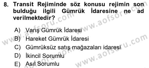Gümrük Mevzuatı Dersi 2021 - 2022 Yılı Yaz Okulu Sınav Soruları 8. Soru