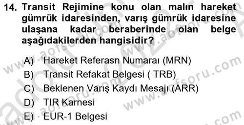 Gümrük Mevzuatı Dersi 2022 - 2023 Yılı (Vize) Ara Sınav Soruları 14. Soru