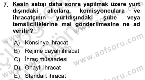 Gümrük Mevzuatı Dersi 2022 - 2023 Yılı (Vize) Ara Sınav Soruları 7. Soru