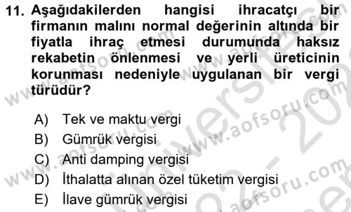 Gümrük Mevzuatı Dersi 2022 - 2023 Yılı (Final) Dönem Sonu Sınav Soruları 11. Soru