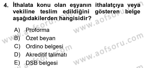 Gümrük Mevzuatı Dersi 2022 - 2023 Yılı (Final) Dönem Sonu Sınavı 4. Soru